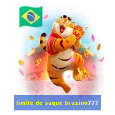 limite de saque brazino777